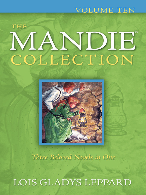 Title details for The Mandie Collection, Volume 10 by Lois Gladys Leppard - Available